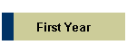First Year