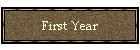 First Year