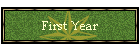 First Year